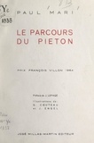Paul Mari et Geneviève Couteau - Le parcours du piéton.