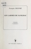 François Delivré - Les larmes de Sanilhac.
