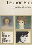 Xavière Gauthier et Jacques Goldschmidt - Leonor Fini.