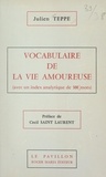 Julien Teppe et Cecil Saint-Laurent - Vocabulaire de la vie amoureuse.