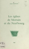 Léon Blouet et Maurice Chemin - Les églises de Mortain et du Neufbourg.