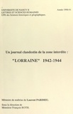 Laurent Pardieu et François Roth - Un journal clandestin de la zone interdite : "Lorraine" 1942-1944 - Mémoire de maîtrise.