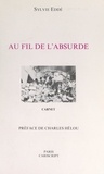 Sylvie Eddé et Charles Hélou - Au fil de l'absurde.