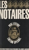 Jean-Claude Abrami et Lucien Baron - Les notaires.