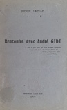 Pierre Lafille - Rencontre avec André Gide.
