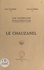 Louis de Nussac et Paul Duchêne - Un domaine d'autrefois : le Chauzanel.