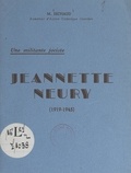 Pierre Sechaud - Une militante jociste, Jeannette Neury (1919-1945).