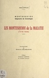 Jean Lahille et Armand Lanoux - Une terre et des hommes, Montesquieu, seigneurie de Comminges (2). Les Montesquiou de La Malatie : 1718-1845.