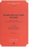 Georges Vedel et  Institut d'études politiques d - Introduction aux études politiques : évolution récente des régimes politiques contemporains (2).