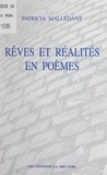 Patricia Mallédant - Rêves et réalités en poèmes.
