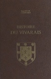 Jean Régné et Jacques Rouchier - Histoire du Vivarais (1). Le Vivarais depuis les origines jusqu'à l'époque de sa réunion à l'Empire (1039).