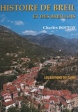 Charles Botton et  Collectif - Histoire de Breil et des Breillois.