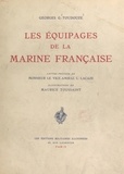 Georges Gustave Toudouze et Lucien Lacaze - Les équipages de la Marine française.