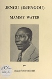 Léopold Moumé-Etia - Jengu (Djengou) - Mammy Water.