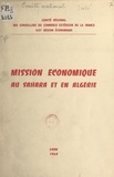  Comité régional des conseiller et Jean Varille - Mission économique au Sahara et en Algérie, 7-14 novembre 1959.