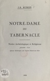 Jean-Baptiste Russon et D. Charrier - Notre-Dame du Tabernacle - Notice archéologique et religieuse précédée d'un aperçu historique sur Sainte-Marie-sur-Mer.