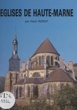 Henry Ronot et Léon Gigot - Églises de Haute-Marne.