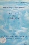 André Laffargue - En visite chez d'Artagnan et autres mousquetaires gascons et béarnais - Avec 45 illustrations dans le texte.