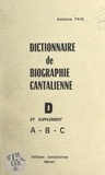 Antoine Trin - Dictionnaire de biographie cantalienne (2). D et supplément A-B-C.