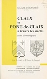 Louis Dominique Bézégher et  Société des écrivains dauphino - Claix et Pont-de-Claix à travers les siècles - Suite chronologique.