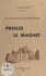 Jean Gaultier - Presles le Magnet - Le passé d'une terre berrichonne.