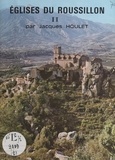 Jacques Houlet et  Collectif - Églises du Roussillon (2).