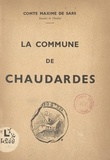 Maxime de Sars et Édouard Fleury - La commune de Chaudardes.
