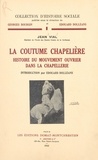 Jean Vial et Georges Bourgin - La coutume chapelière - Histoire du mouvement ouvrier dans la chapellerie.