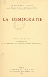 Francesco Nitti - La démocratie (2). L'antidémocratie et les problèmes des nouvelles sociétés démocratiques.