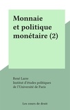 René Larre et  Institut d'études politiques d - Monnaie et politique monétaire (2).