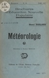 Henri Guillard et Maurice Menusan - Météorologie.