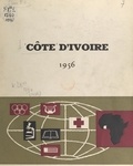  Service de documentation écono - Côte d'Ivoire 1956 - Un développement social sans précédent.
