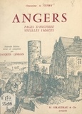A. Guéry et Jacques Levron - Angers - Pages d'histoire, vieilles images.