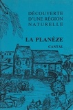  Collectif et  Maison des volcans - Découverte d'une région naturelle, Cantal (3). La Planèze.