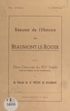 Henri Méaulle - Résumé de l'histoire de Beaumont-le-Roger - Avec deux gravures du XIVe siècle (vues du château et des fortifications) et un portrait de Le Prévot de Beaumont.