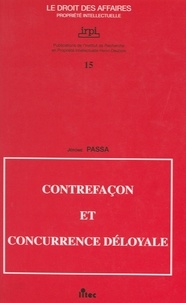 Jérôme Passa et Georges Bonet - Contrefaçon et concurrence déloyale.