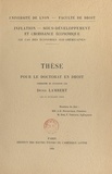  Faculté de droit de l'Universi et Denis Lambert - Inflation, sous-développement et croissance économique : le cas des économies sud-américaines - Thèse pour le Doctorat en droit présentée et soutenue le 11 juillet 1958.