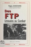 Roger Chastaing - Des FTP limousins au combat.