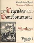 Georges Piquand et Ferdinand Dubreuil - Légendes bourbonnaises (3). Montluçon.