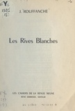 Joseph Rouffanche - Les rives blanches.