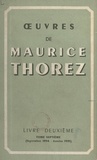Maurice Thorez - Œuvres de Maurice Thorez. Livre deuxième (7). Septembre 1934-janvier 1935.