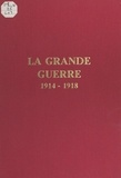 Marc Neuville et Jean Boudriot - La Grande Guerre, 1914-1918.