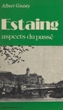 Albert Ginisty - Estaing - Aspects du passé.