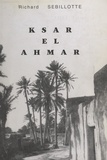Richard Sebillotte et Philippe Sebillotte - Ksar el Ahmar (4). Septembre 1943-mai 1950 : Maknassy après la guerre, "les vaches maigres" - Ou Une vie de colon dans le Sud tunisien.