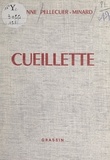 Simonne Pellecuer-Minard - Cueillette.
