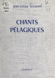Jean-Cécile Joubart - Chants pélagiques.