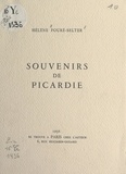 Hélène Fouré-Selter - Souvenirs de Picardie.