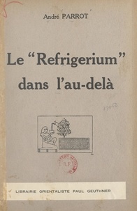 André Parrot - Le "Refrigerium" dans l'au-delà.