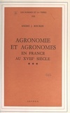 André J. Bourde et  Faculté des Lettres et Science - Agronomie et agronomes en France au XVIIIe siècle - Thèse pour le Doctorat ès lettres.