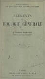 Etienne Rabaud - Éléments de biologie générale.
